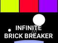                                                                       Infinite Brick Breaker ﻞﯿﮭﮐ