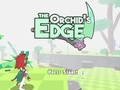                                                                       The Orchid’s Edge ﻞﯿﮭﮐ