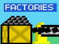                                                                      Factories ﻞﯿﮭﮐ