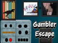                                                                       Gambler Escape ﻞﯿﮭﮐ