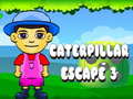                                                                       Caterpillar Escape 3 ﻞﯿﮭﮐ