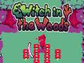                                                                       The Witch in the Woods ﻞﯿﮭﮐ
