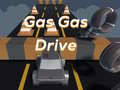                                                                       Gas Gas Drive ﻞﯿﮭﮐ