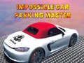                                                                       Impossible car parking master ﻞﯿﮭﮐ