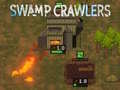                                                                       Swamp Crawlers ﻞﯿﮭﮐ