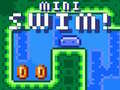                                                                       Mini Swim! ﻞﯿﮭﮐ