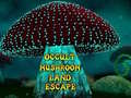                                                                       Occult Mushroom Land Escape ﻞﯿﮭﮐ