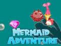                                                                       Mermaid Adventure ﻞﯿﮭﮐ