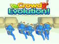                                                                       Crowd Evolution! ﻞﯿﮭﮐ