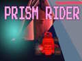                                                                       Prism Rider ﻞﯿﮭﮐ