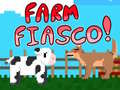                                                                       Farm fiasco! ﻞﯿﮭﮐ
