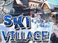                                                                       Ski Village ﻞﯿﮭﮐ