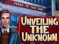                                                                       Unveiling the Unknown ﻞﯿﮭﮐ