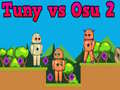                                                                       Tuny vs Osu 2 ﻞﯿﮭﮐ