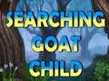                                                                       Searching Goat Child  ﻞﯿﮭﮐ