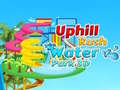                                                                      Uphill Rush Water Park 3D ﻞﯿﮭﮐ