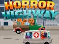                                                                       Horror Highway ﻞﯿﮭﮐ
