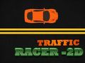                                                                       Traffic Racer - 2D ﻞﯿﮭﮐ