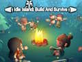                                                                       Idle Island Build And Survive ﻞﯿﮭﮐ
