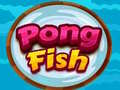                                                                       Pong Fish ﻞﯿﮭﮐ