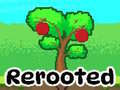                                                                       Rerooted ﻞﯿﮭﮐ