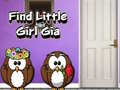                                                                       Find Little Girl Gia ﻞﯿﮭﮐ