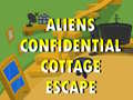                                                                       Aliens Confidential Cottage Escape  ﻞﯿﮭﮐ