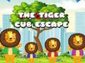                                                                       The Tiger Cub Escape ﻞﯿﮭﮐ