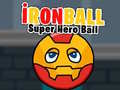                                                                       İronBall Super Hero Ball ﻞﯿﮭﮐ
