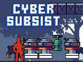                                                                       Cyber Subsist ﻞﯿﮭﮐ