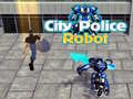                                                                       City Police Robot ﻞﯿﮭﮐ