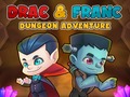                                                                       Drac & Franc Dungeon Adventure ﻞﯿﮭﮐ