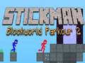                                                                       Stickman Blockworld Parkour 2 ﻞﯿﮭﮐ