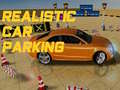                                                                       Realistic Car Parking  ﻞﯿﮭﮐ