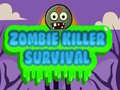                                                                       Zombie Killer Survival ﻞﯿﮭﮐ