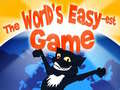                                                                       The World’s Easy-est Game ﻞﯿﮭﮐ