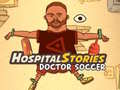                                                                       Hospital Stories Doctor Soccer ﻞﯿﮭﮐ