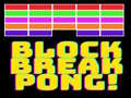                                                                       Block break pong! ﻞﯿﮭﮐ