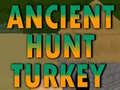                                                                       Ancient Hunt Turkey ﻞﯿﮭﮐ