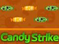                                                                       Candy Strike ﻞﯿﮭﮐ