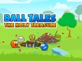                                                                       Ball Tales: The Holy Treasure ﻞﯿﮭﮐ