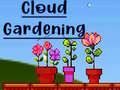                                                                       Cloud Gardening ﻞﯿﮭﮐ