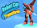                                                                       Robot Car Transform ﻞﯿﮭﮐ