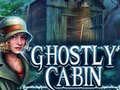                                                                       Ghostly Cabin ﻞﯿﮭﮐ
