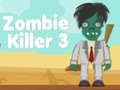                                                                       Zombie Killer 3 ﻞﯿﮭﮐ