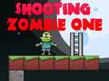                                                                       Shooting Zombie One ﻞﯿﮭﮐ