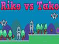                                                                       Riko vs Tako ﻞﯿﮭﮐ