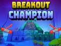                                                                       Breakout Champion ﻞﯿﮭﮐ