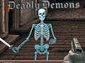                                                                       Deadly Demons ﻞﯿﮭﮐ