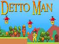                                                                       Detto Man ﻞﯿﮭﮐ